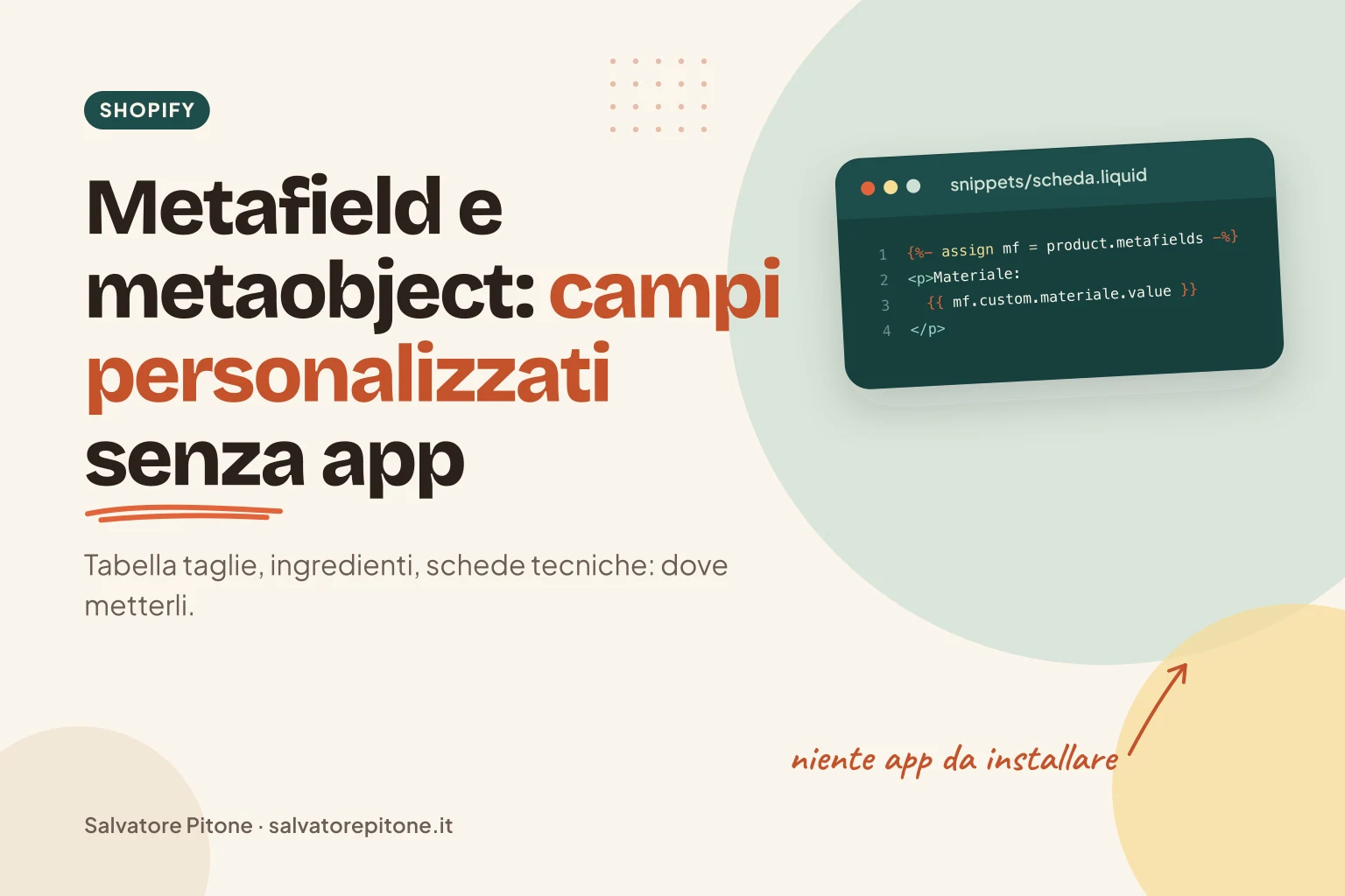 Copertina: metafield e metaobject Shopify per campi personalizzati senza app, con codice Liquid di un metafield