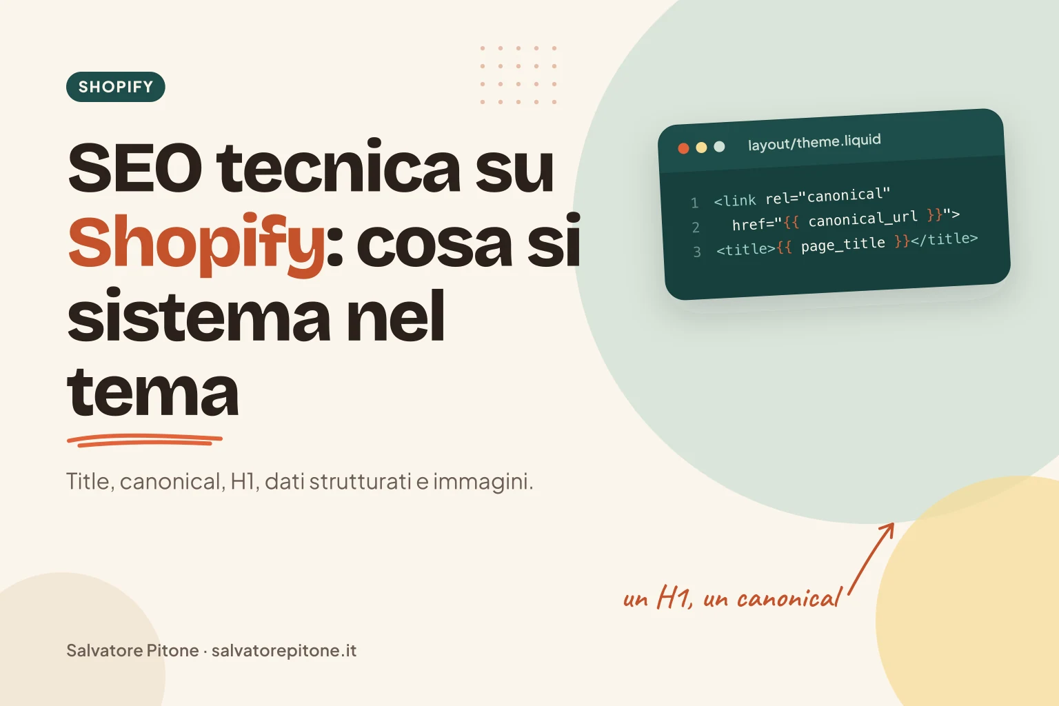 Copertina: SEO tecnica su Shopify, cosa si sistema nel codice del tema, con il canonical in theme.liquid