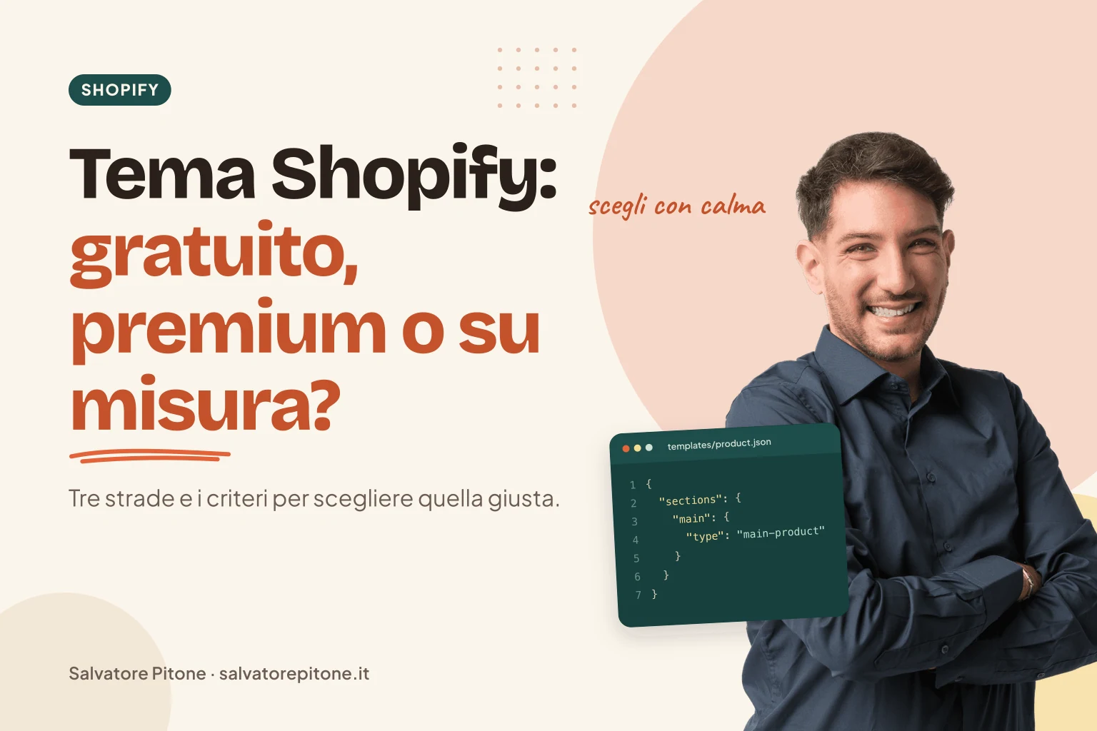 Copertina: tema Shopify personalizzato, gratuito, premium o su misura, con Salvatore Pitone
